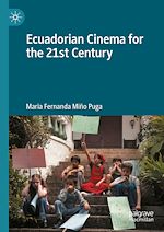 Télécharger le livre :  Ecuadorian Cinema for the 21st Century