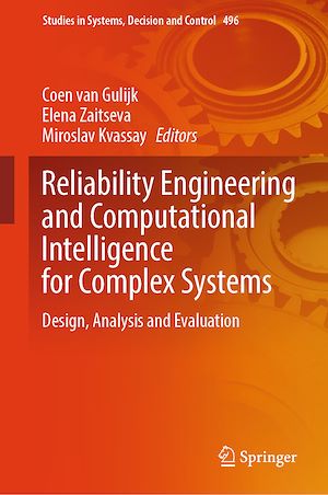 Téléchargez le livre :  Reliability Engineering and Computational Intelligence for Complex Systems