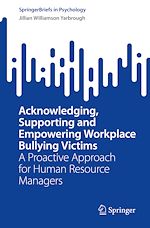 Download this eBook Acknowledging, Supporting and Empowering Workplace Bullying Victims