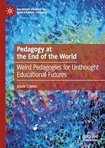 Télécharger le livre :  Pedagogy at the End of the World