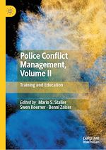 Télécharger le livre :  Police Conflict Management, Volume II