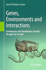 Télécharger le livre :  Genes, Environments and Interactions