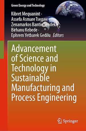 Téléchargez le livre :  Advancement of Science and Technology in Sustainable Manufacturing and Process Engineering