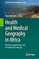 Télécharger le livre :  Health and Medical Geography in Africa