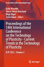 Télécharger le livre :  Proceedings of the 14th International Conference on the Technology of Plasticity - Current Trends in the Technology of Plasticity