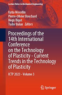 Télécharger le livre :  Proceedings of the 14th International Conference on the Technology of Plasticity - Current Trends in the Technology of Plasticity