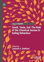 Télécharger le livre :  Smell, Taste, Eat: The Role of the Chemical Senses in Eating Behaviour