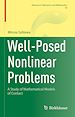 Télécharger le livre :  Well-Posed Nonlinear Problems