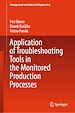 Télécharger le livre :  Application of Troubleshooting Tools in the Monitored Production Processes