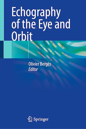 Téléchargez le livre :  Echography of the Eye and Orbit