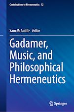 Télécharger le livre :  Gadamer, Music, and Philosophical Hermeneutics