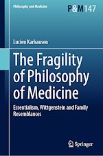 Télécharger le livre :  The Fragility of Philosophy of Medicine