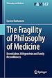 Télécharger le livre :  The Fragility of Philosophy of Medicine