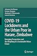 Télécharger le livre :  COVID-19 Lockdowns and the Urban Poor in Harare, Zimbabwe