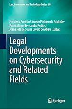 Télécharger le livre :  Legal Developments on Cybersecurity and Related Fields