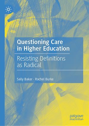 Téléchargez le livre :  Questioning Care in Higher Education
