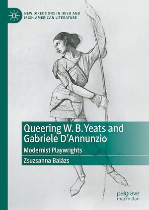 Téléchargez le livre :  Queering W. B. Yeats and Gabriele D'Annunzio