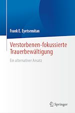 Télécharger le livre :  Verstorbenen-fokussierte Trauerbewältigung