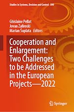 Télécharger le livre :  Cooperation and Enlargement: Two Challenges to be Addressed in the European Projects—2022