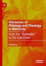 Télécharger le livre :  Discourses of Philology and Theology in Nietzsche