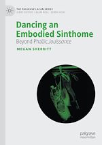 Télécharger le livre :  Dancing an Embodied Sinthome