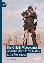 Télécharger le livre :  The Child in Videogames