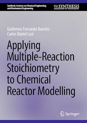 Téléchargez le livre :  Applying Multiple-Reaction Stoichiometry to Chemical Reactor Modelling