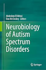 Télécharger le livre :  Neurobiology of Autism Spectrum Disorders
