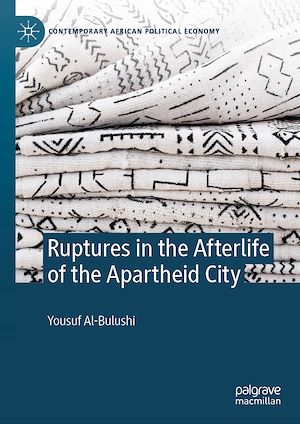 Téléchargez le livre :  Ruptures in the Afterlife of the Apartheid City