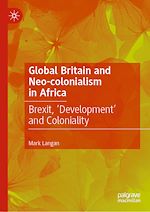 Télécharger le livre :  Global Britain and Neo-colonialism in Africa