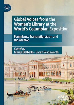 Téléchargez le livre :  Global Voices from the Women's Library at the World's Columbian Exposition