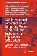 Télécharger le livre :  18th International Conference on Soft Computing Models in Industrial and Environmental Applications (SOCO 2023)