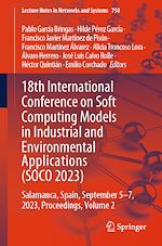 Télécharger le livre :  18th International Conference on Soft Computing Models in Industrial and Environmental Applications (SOCO 2023)