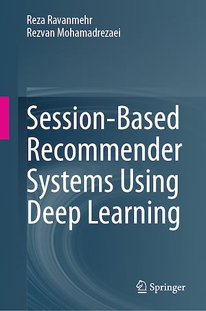 Téléchargez le livre :  Session-Based Recommender Systems Using Deep Learning