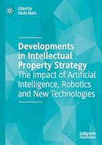 Télécharger le livre :  Developments in Intellectual Property Strategy