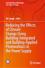Télécharger le livre :  Reducing the Effects of Climate Change Using Building-Integrated and Building-Applied Photovoltaics in the Power Supply