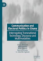 Télécharger le livre :  Communication and Electoral Politics in Ghana