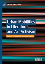 Télécharger le livre :  Urban Mobilities in Literature and Art Activism