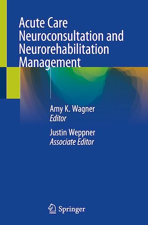 Téléchargez le livre :  Acute Care Neuroconsultation and Neurorehabilitation Management