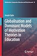 Télécharger le livre :  Globalisation and Dominant Models of Motivation Theories in Education