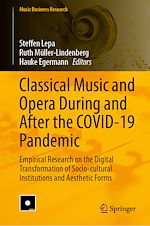 Télécharger le livre :  Classical Music and Opera During and After the COVID-19 Pandemic