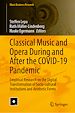 Télécharger le livre :  Classical Music and Opera During and After the COVID-19 Pandemic