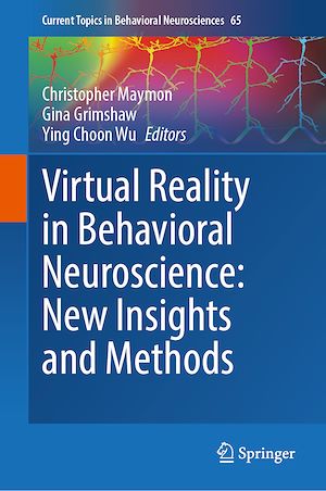 Téléchargez le livre :  Virtual Reality in Behavioral Neuroscience: New Insights and Methods