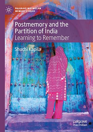 Téléchargez le livre :  Postmemory and the Partition of India