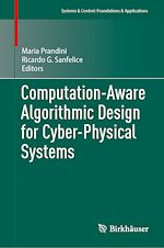 Télécharger le livre :  Computation-Aware Algorithmic Design for Cyber-Physical Systems