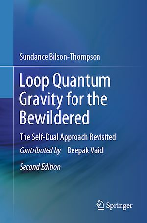Téléchargez le livre :  Loop Quantum Gravity for the Bewildered