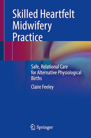 Download the eBook: Skilled Heartfelt Midwifery Practice
