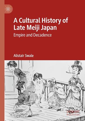 Téléchargez le livre :  A Cultural History of Late Meiji Japan