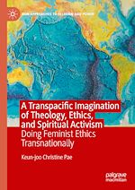 Télécharger le livre :  A Transpacific Imagination of Theology, Ethics, and Spiritual Activism