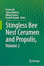 Télécharger le livre :  Stingless Bee Nest Cerumen and Propolis, Volume 2
